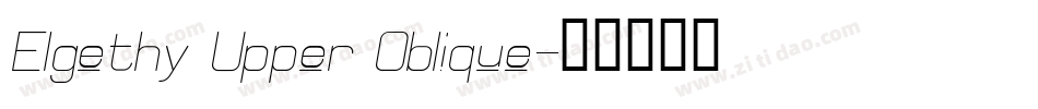 Elgethy Upper Oblique字体转换